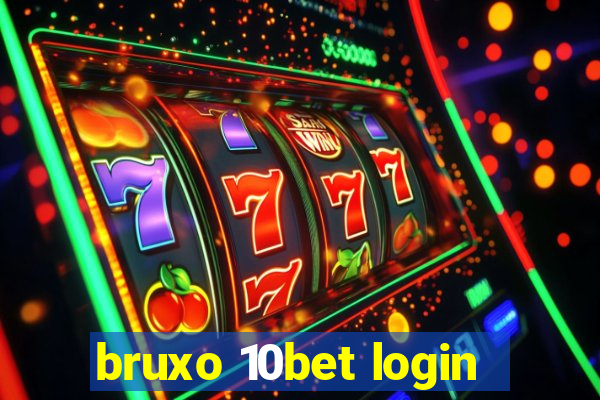 bruxo 10bet login